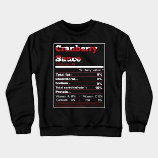 Cranberry Sauce Nutrition Crewneck Sweatshirt